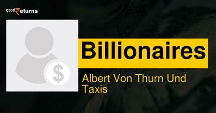Albert von Thurn und Taxis Net Worth