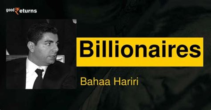 Bahaa Hariri Net Worth | Celebrity Net Worth