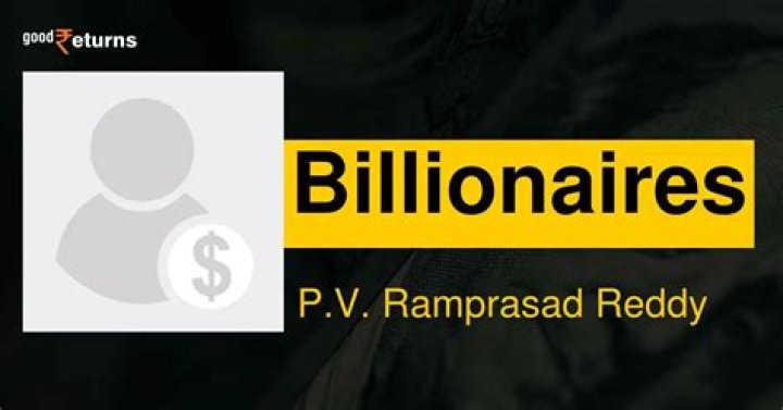 P.V. Ramprasad Reddy Net Worth