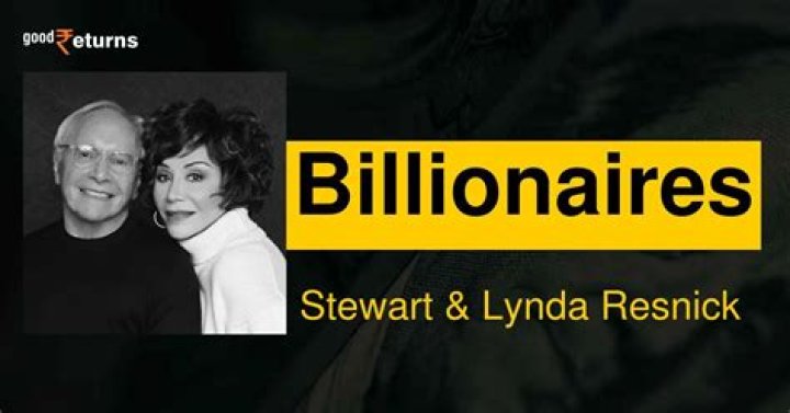Stewart and Lynda Resnick Net Worth